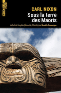 Sous la terre des Maoris [nouvelle édition]